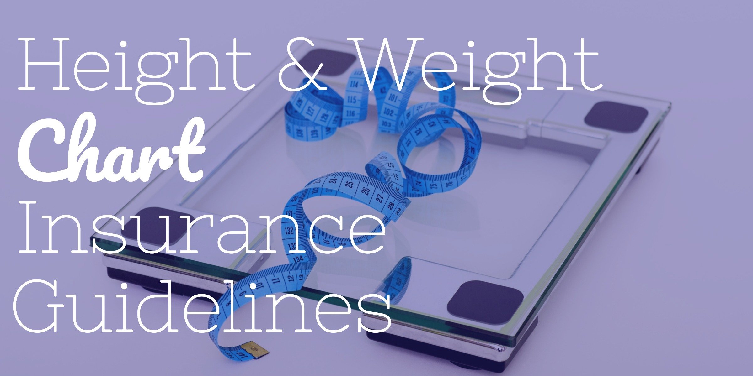 Life Insurance Height & Weight Charts